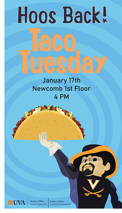 Taco Tuesday January 17th, Newcomb Hall, First Floor, 4pm