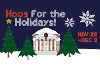 Hoos For the Holidays November 28 - December 9