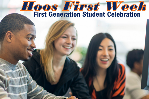 Hoos first week - first generation student celebration